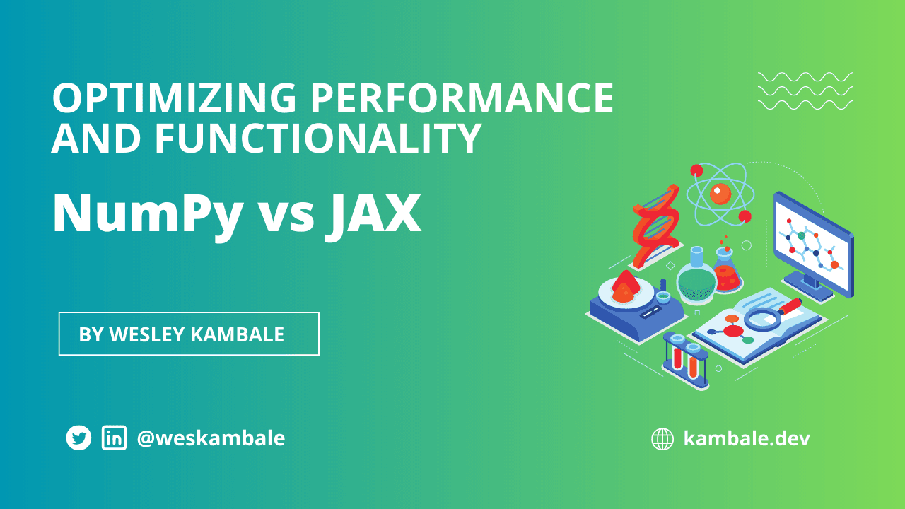 NumPy vs JAX: Optimizing Performance and Functionality