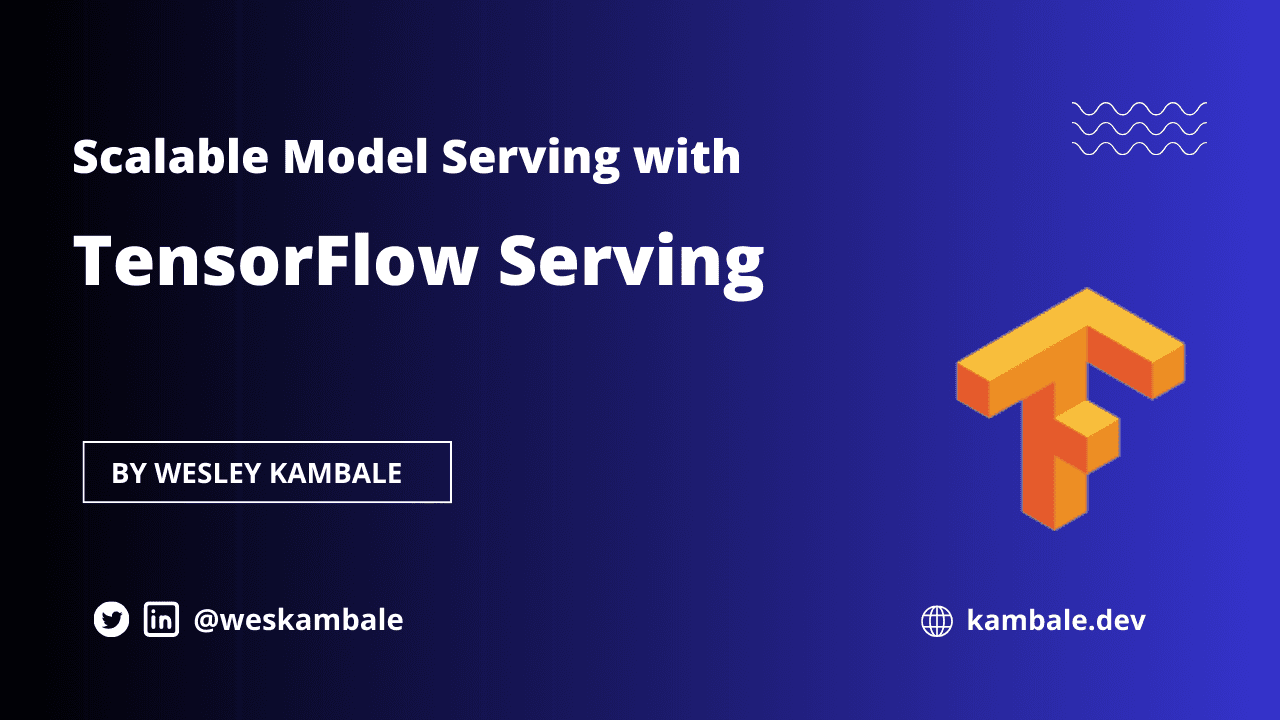 Scalable Model Serving with TensorFlow Serving